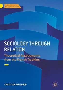 Abbildung von Papilloud | Sociology through Relation | 1. Auflage | 2017 | beck-shop.de