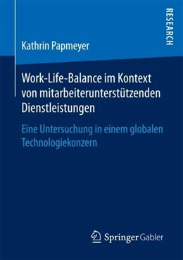 Abbildung von Papmeyer | Work-Life-Balance im Kontext von mitarbeiterunterstützenden Dienstleistungen | 1. Auflage | 2017 | beck-shop.de