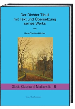 Abbildung von Günther | Der Dichter Tibull mit Text und Übersetzung seines Werkes | 1. Auflage | 2017 | beck-shop.de