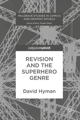 Abbildung von Hyman | Revision and the Superhero Genre | 1. Auflage | 2017 | beck-shop.de