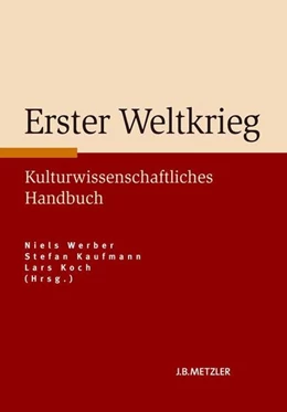 Abbildung von Werber / Kaufmann | Erster Weltkrieg | 1. Auflage | 2014 | beck-shop.de