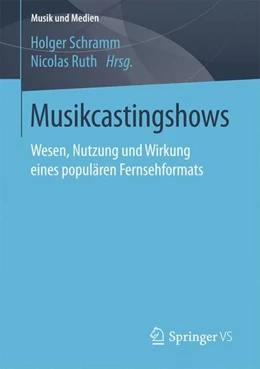 Abbildung von Schramm / Ruth | Musikcastingshows | 1. Auflage | 2017 | beck-shop.de