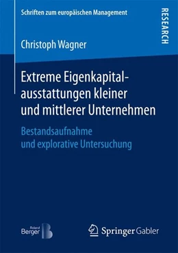 Abbildung von Wagner | Extreme Eigenkapitalausstattungen kleiner und mittlerer Unternehmen | 1. Auflage | 2017 | beck-shop.de