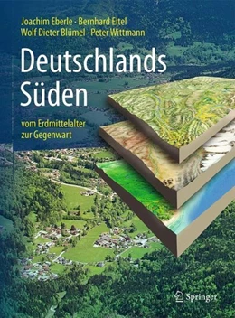 Abbildung von Eberle / Eitel | Deutschlands Süden - vom Erdmittelalter zur Gegenwart | 3. Auflage | 2017 | beck-shop.de