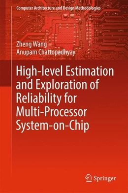 Abbildung von Wang / Chattopadhyay | High-level Estimation and Exploration of Reliability for Multi-Processor System-on-Chip | 1. Auflage | 2017 | beck-shop.de
