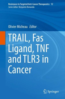 Abbildung von Micheau | TRAIL, Fas Ligand, TNF and TLR3 in Cancer | 1. Auflage | 2017 | beck-shop.de
