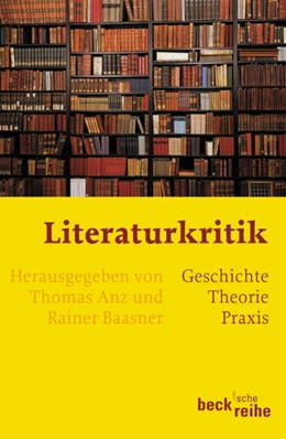 Abbildung von Anz, Thomas / Baasner, Rainer | Literaturkritik | 5. Auflage | 2008 | 1588 | beck-shop.de