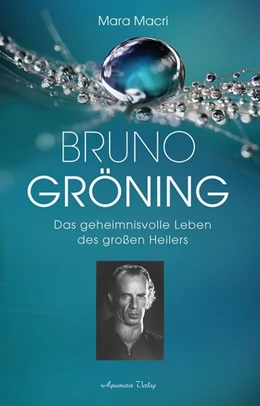 Abbildung von Macri | Bruno Gröning | 1. Auflage | 2018 | beck-shop.de