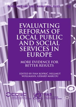 Abbildung von Kopric / Wollmann | Evaluating Reforms of Local Public and Social Services in Europe | 1. Auflage | 2017 | beck-shop.de