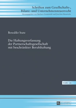 Abbildung von Statz | Die Haftungsverfassung der Partnerschaftsgesellschaft mit beschränkter Berufshaftung | 1. Auflage | 2017 | beck-shop.de