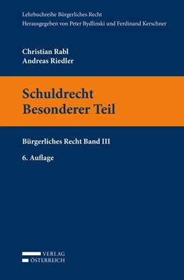 Abbildung von Rabl / Riedler | Schuldrecht. Besonderer Teil | 6. Auflage | 2017 | beck-shop.de