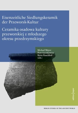 Abbildung von Meyer / Luczkiewicz | Eisenzeitliche Siedlungskeramik der Przeworsk-Kultur | 1. Auflage | 2017 | beck-shop.de