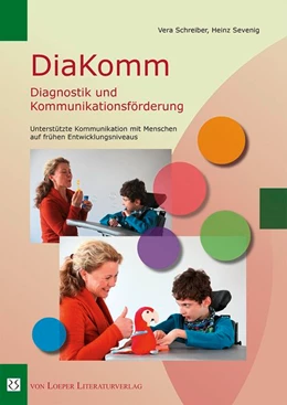 Abbildung von Schreiber / Sevenig | DiaKomm Diagnostik und Kommunikationsförderung | 1. Auflage | 2017 | beck-shop.de