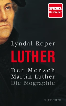 Abbildung von Roper | Der Mensch Martin Luther | 2. Auflage | 2018 | beck-shop.de