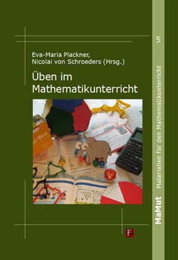 Abbildung von Plackner / Schroeders | Üben im Mathematikunterricht | 1. Auflage | 2017 | beck-shop.de