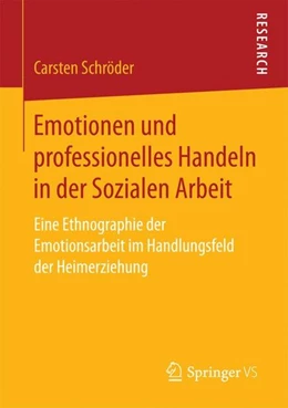Abbildung von Schröder | Emotionen und professionelles Handeln in der Sozialen Arbeit | 1. Auflage | 2017 | beck-shop.de