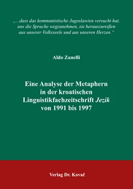 Abbildung von Zanelli | Eine Analyse der Metaphern in der kroatischen Linguistikfachzeitschrift Jezik von 1991 bis 1997 | 1. Auflage | 2018 | 41 | beck-shop.de