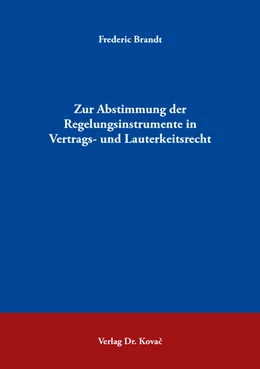Abbildung von Brandt | Zur Abstimmung der Regelungsinstrumente in Vertrags- und Lauterkeitsrecht | 1. Auflage | 2018 | 24 | beck-shop.de