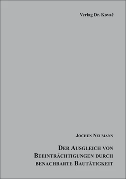 Abbildung von Neumann | Der Ausgleich von Beeinträchtigungen durch benachbarte Bautätigkeit | 1. Auflage | 2018 | 14 | beck-shop.de