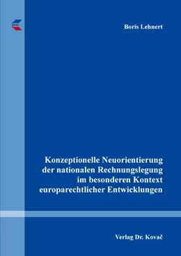Abbildung von Lehnert | Konzeptionelle Neuorientierung der nationalen Rechnungslegung im besonderen Kontext europarechtlicher Entwicklungen | 1. Auflage | 2018 | 153 | beck-shop.de