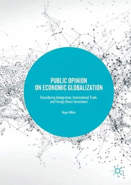 Abbildung von White | Public Opinion on Economic Globalization | 1. Auflage | 2017 | beck-shop.de
