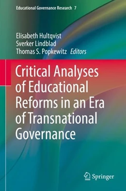 Abbildung von Hultqvist / Lindblad | Critical Analyses of Educational Reforms in an Era of Transnational Governance | 1. Auflage | 2017 | beck-shop.de