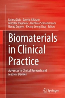 Abbildung von Zivic / Affatato | Biomaterials in Clinical Practice | 1. Auflage | 2017 | beck-shop.de