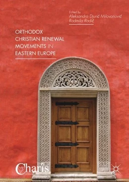 Abbildung von Djuric Milovanovic / Radic | Orthodox Christian Renewal Movements in Eastern Europe | 1. Auflage | 2017 | beck-shop.de