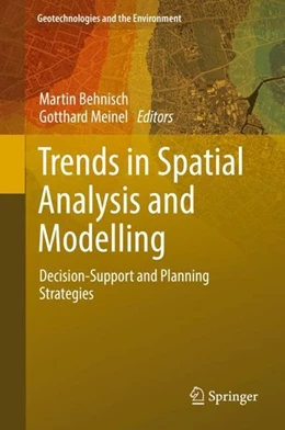 Abbildung von Behnisch / Meinel | Trends in Spatial Analysis and Modelling | 1. Auflage | 2017 | beck-shop.de