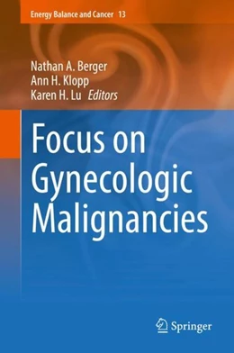 Abbildung von Berger / Klopp | Focus on Gynecologic Malignancies | 1. Auflage | 2017 | beck-shop.de