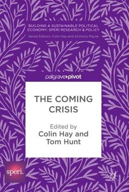 Abbildung von Hay / Hunt | The Coming Crisis | 1. Auflage | 2017 | beck-shop.de