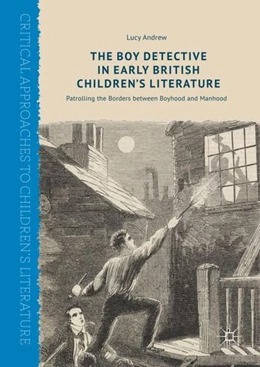 Abbildung von Andrew | The Boy Detective in Early British Children's Literature | 1. Auflage | 2017 | beck-shop.de
