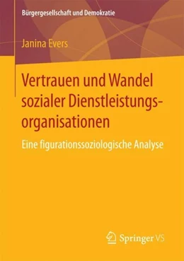 Abbildung von Evers | Vertrauen und Wandel sozialer Dienstleistungsorganisationen | 1. Auflage | 2017 | beck-shop.de