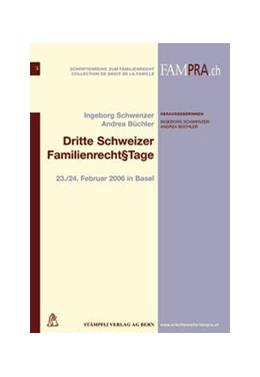 Abbildung von Schwenzer / Büchler | Dritte Schweizer Familienrecht§Tage | 1. Auflage | 2006 | beck-shop.de
