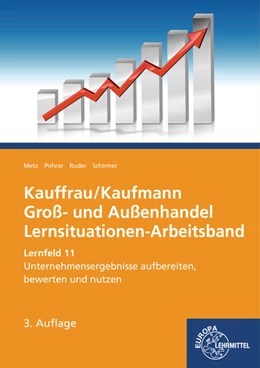 Abbildung von Metz / Pohrer | Kauffrau/ Kaufmann Groß- und Außenhandel. Lernsituationen-Arbeitsband | 3. Auflage | 2017 | beck-shop.de