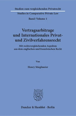 Abbildung von Stieglmeier | Vertragsarbitrage und Internationales Privat- und Zivilverfahrensrecht. | 1. Auflage | 2017 | beck-shop.de