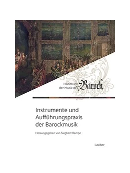 Abbildung von Rampe | Instrumente und Aufführungspraxis der Barockmusik | 1. Auflage | 2020 | 5 | beck-shop.de