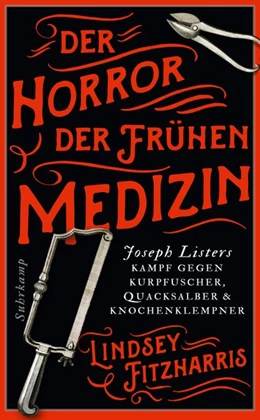 Abbildung von Fitzharris | Der Horror der frühen Medizin | 1. Auflage | 2018 | beck-shop.de