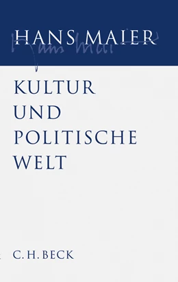 Abbildung von Maier, Hans | Gesammelte Schriften, Band Band III: Kultur und politische Welt | 1. Auflage | 2008 | beck-shop.de