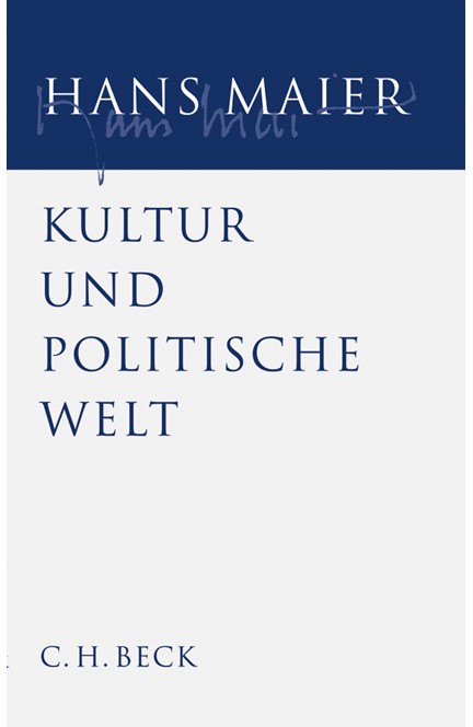 Cover: Hans Maier, Gesammelte Schriften, Band 3: Kultur und politische Welt