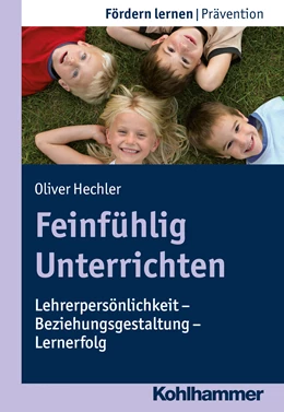 Abbildung von Hechler | Feinfühlig Unterrichten | 1. Auflage | 2017 | beck-shop.de