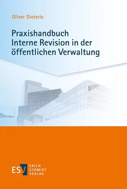 Abbildung von Dieterle | Praxishandbuch Interne Revision in der öffentlichen Verwaltung | 1. Auflage | 2018 | beck-shop.de