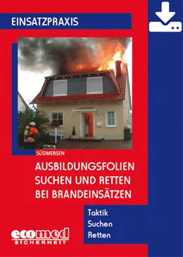 Abbildung von Südmersen | Ausbildungsfolien Suchen und Retten bei Brandeinsätzen - Download | 1. Auflage | 2017 | beck-shop.de