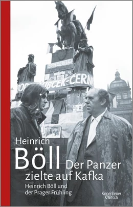 Abbildung von Böll | Der Panzer zielte auf Kafka | 1. Auflage | 2018 | beck-shop.de