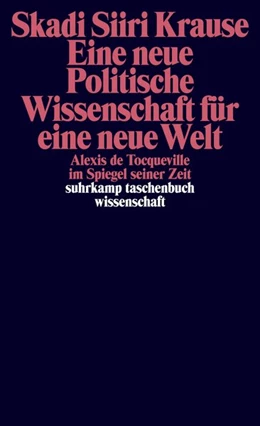 Abbildung von Krause | Eine neue politische Wissenschaft für eine neue Welt | 1. Auflage | 2017 | beck-shop.de