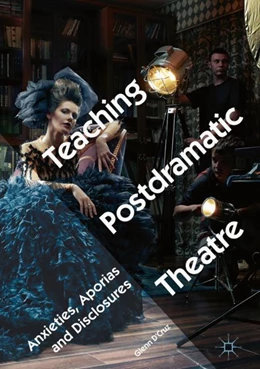 Abbildung von D'Cruz | Teaching Postdramatic Theatre | 1. Auflage | 2018 | beck-shop.de