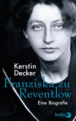 Abbildung von Decker | Franziska zu Reventlow | 1. Auflage | 2018 | beck-shop.de