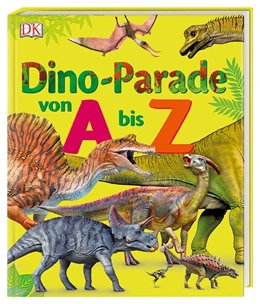 Abbildung von Growick | Dino-Parade von A bis Z | 1. Auflage | 2018 | beck-shop.de