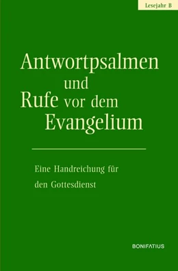Abbildung von Hirt | Antwortpsalmen und Rufe vor dem Evangelium - Lesejahr B | 2. Auflage | 2017 | beck-shop.de
