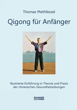 Abbildung von Methfessel | Qigong für Anfänger | 1. Auflage | 2016 | beck-shop.de